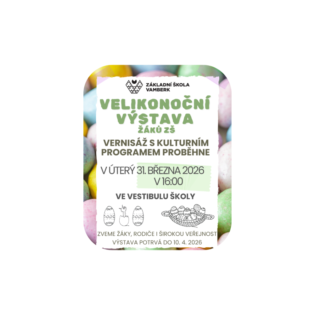 VELIKONOČNÍ VÝSTAVA ŽÁKŮ ZŠ VAMBERK