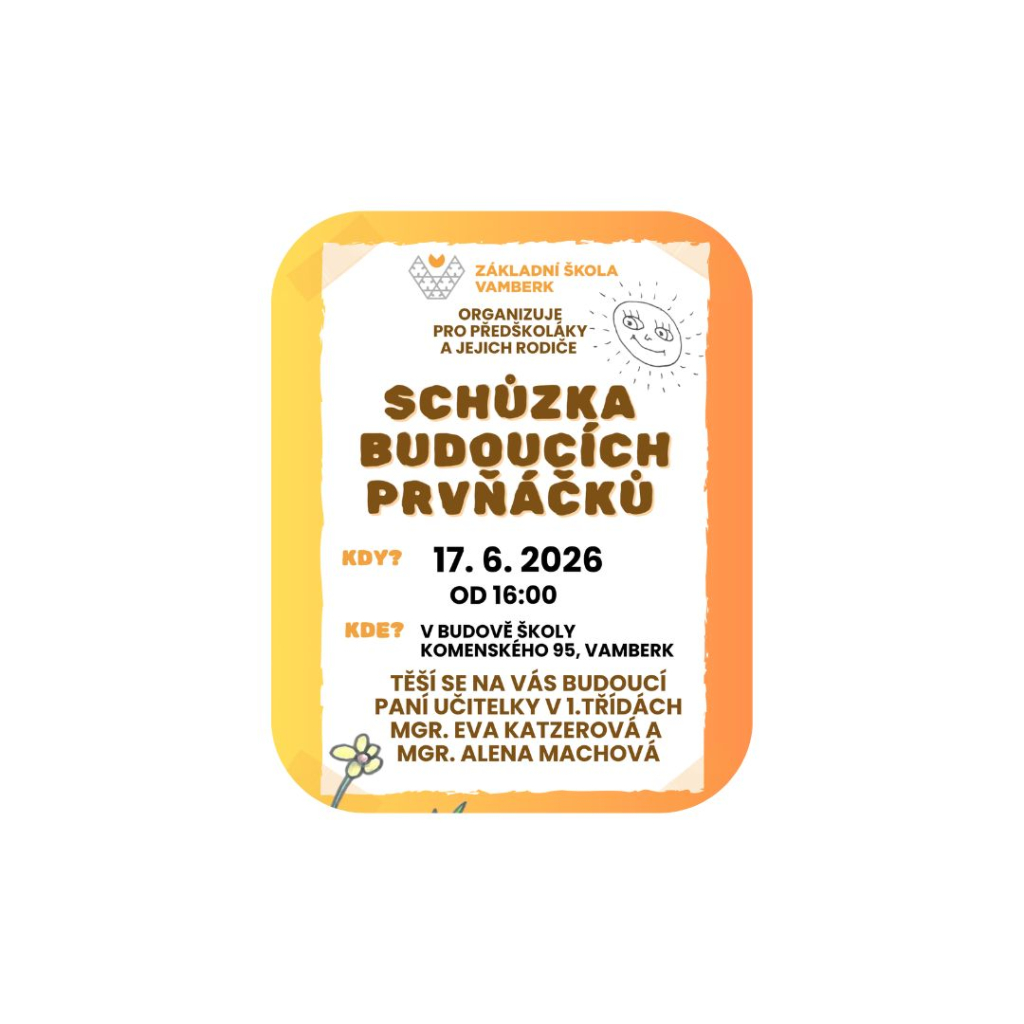 SCHŮZKA BUDOUCÍCH PRVŇÁČKŮ