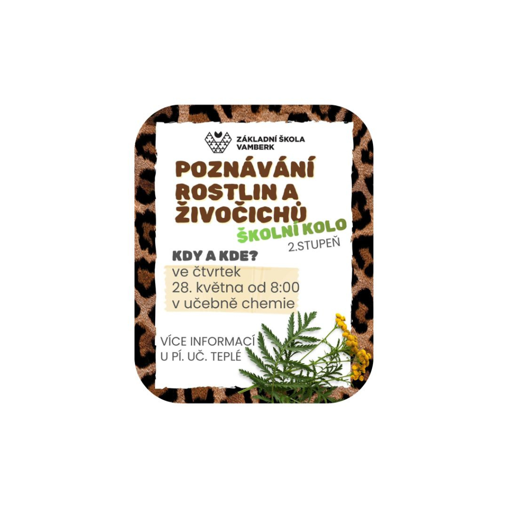 POZNÁVÁNÍ ROSTLIN A ŽIVOČICHŮ - školní kolo
