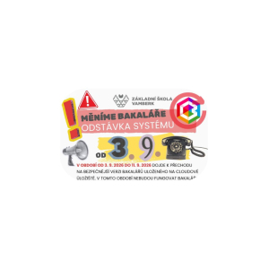 INFO K BAKALÁŘŮM - ODSTÁVKA SYSTÉMU 3.9.-11.9.2026